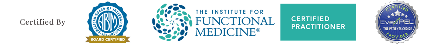 Certified by the American Board of Internal Medicine, the Institute for Functional Medicine, and EvexiPEL